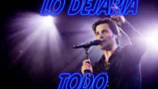 LO DEJARIA TODO - CHAYANNE