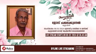 JOSE CHAKKALAKUNNEL | FUNERAL SERVICE LIVE STREAMING | 08-02-2024