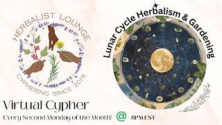 Lunar Cycle Herbalism & Gardening