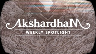 09. BAPS Swaminarayan Akshardham Spotlight