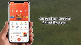 Cara Menghapus Sampah di Aplikasi Shopeepay