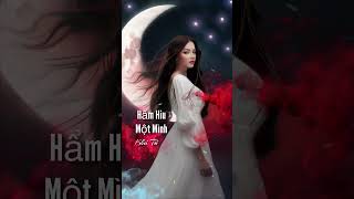 #shots Hẩm Hiu Một Mình (Trương Quang Tuấn) Khả Tú #nhachaymoingay #bolero #nhactrutinh #nhachay