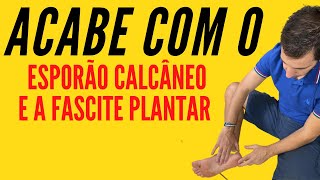 Quer Acabar Com Esporão Calcâneo e Fascite Plantar?