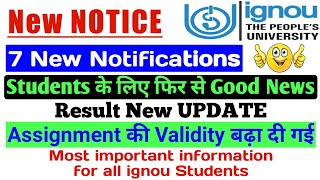 IGNOU Result New UPDATE || 7 New Notifications || Assignment Submission Guidelines for Dec 21 exams