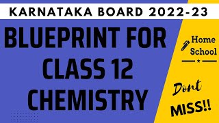 Chemistry Blue Print for Class 12 | Karnataka Board | PU Board| Important NEWS