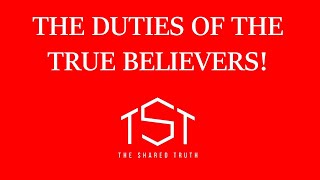 The Duties of the True Believers