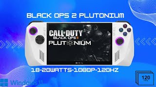 ROG Ally - Black Ops II Plutonium - 120hz - 18Watts - 1080P