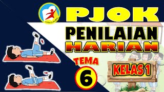 PH PJOK KELAS 1 TEMA 6