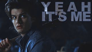 Yeah It's Me | Stranger Things | Steve Harrington (+S2)