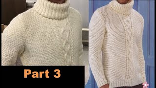 Full Tutorial: How to KNIT a Custom MAN'S SWEATER| Part 3