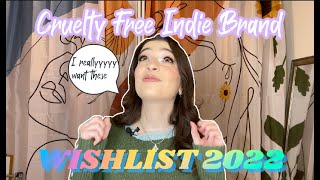 Cruelty Free Indie Brand Wishlist 2022