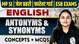 MP VYAPAM 2024 English : Antonyms & Synonyms in English Grammar for MP SI, Constable, Forest Guard