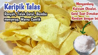 KERIPIK TALAS RENYAH, TIDAK GATAL, BUMBU MENYERAP DAN WARNANYA CANTIK