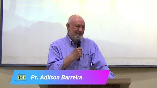 Pr. Adilson Barreira - Palavra profética aos Homens de Honra