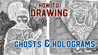 How to drawing ghost/holograms with White Ink