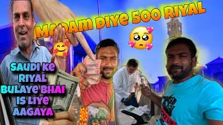 Madam Ne Diye 500 RIYAL 🥰||Saudi Riyadh vlogs||Friday vlog||dailyshaeervlog #vlog