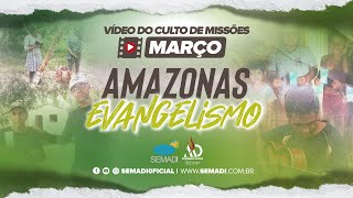 AMAZONAS EVANGELISMO | FEVEREIRO