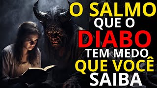 DESCUBRA O PODER DO SALMO SECRETO CONTRA AS FORÇAS DO MAL! UMA PALAVRA DIVINA PARA O SEU DIA!