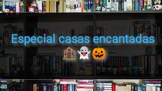 Especial casas encantadas. Halloween 2021 🎃🏚️👻🍁🐿️#UnOctubreDeMiedo