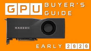 Best GPUs to Buy in Early 2020