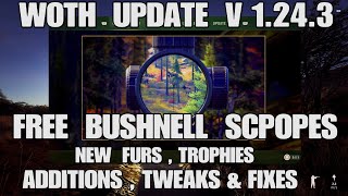 WOTH UPDATE V1.24.3 NEW FREE BUSHNELL SCOPES, CHANGES & FIXES