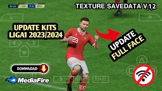 Keren!! EFootball 2023 Update Texture V.1.2 Update Face Dan Kits New Transfer 2023/2023