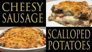 How to make Scalloped Potatoes with Cheese and Sausage