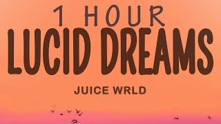 Juice Wrld - Lucid Dreams | 1 hour