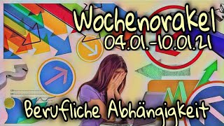 🍀Wochenorakel  04.01.-10.01.21🍀 Berufliche ABHÄNGIGKEIT | Neue JOBANGEBOTE