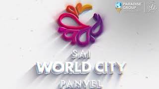 SAI WORLD CITY, PANVEL | 2BHK 3BHK FLAT'S AVAILABLE | MIAMI TOWER LAUNCH |