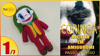 RECEITA AMIGURUMI CORINGA | PARTE 1/7