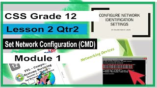 CSS Gr12 Q2 Lesson 2 Set Network Configuration CMD