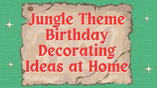 How to Set Up Jungle Theme Balloon? Jungle Theme Birthday Decoration Ideas at Home