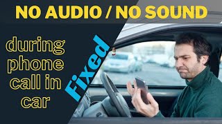 No Audio in Car Stereo Calls Resolved | Apple CarPlay & Android Auto Calls fix in Android car player