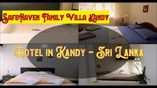 ✅  🌞  🌈   👌  SafeHaven Family Villa Kandy, Sri Lanka | Spend with all inclusive holidays.