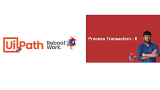 UiPath Tutorial | Process Transaction in Re-Framework (Part - II)