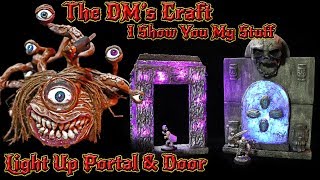 Light Up Portal & Door for D&D (DM's Craft, I Show You My Stuff)