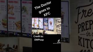 the doctor goes to KFC