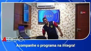 Assista o 'A Edição' deste sábado [15/06/2024] - #AEdição