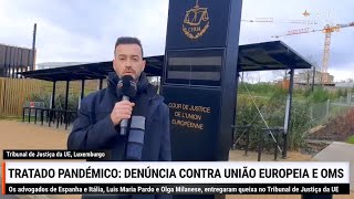 🇱🇺​| 📽 𝗥𝗘𝗣𝗢𝗥𝗧𝗔𝗚𝗘𝗠 no Luxemburgo: Denúncia contra União Europeia e OMS