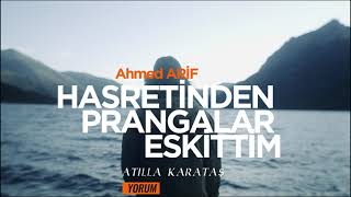 AHMED ARİF - HASRETİNDEN PIRANGALAR ESKİTTİM