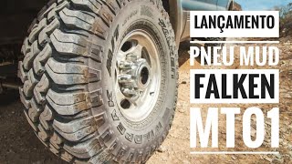 LANÇAMENTO PNEU FALKEN MT01 - MUD DE ALTA TECNOLOGIA