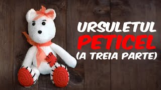 URSULETUL PETICEL🧸 (partea a treia)