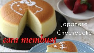 Cara membuat Japanese cheese cake | Tutorial masakan