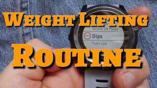 Garmin Fenix 3 : Weight Lifting Routine