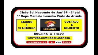 SABINO E CLÁUDINHO ( BOCAINA ) X GUSTAVO E GILBERTO ( TREVO ) - CLUBE SOL NASCENTE  JAÚ  / SP