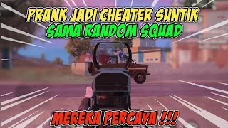 PRANK PAKE CHEAT SUNTIK SAMA RANDOM SQUAD -PUBG MOBILE INDONESIA