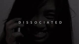 Dissociated || Short Film Trailer