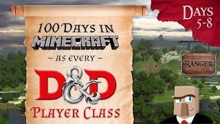 100 Days in Minecraft as Every D&D Player Class | Days 5-8 | Ranger