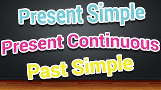 Unit 14 - Grammar review - Present Simple, Present Continuous & Past Simple | IELTS Speaking